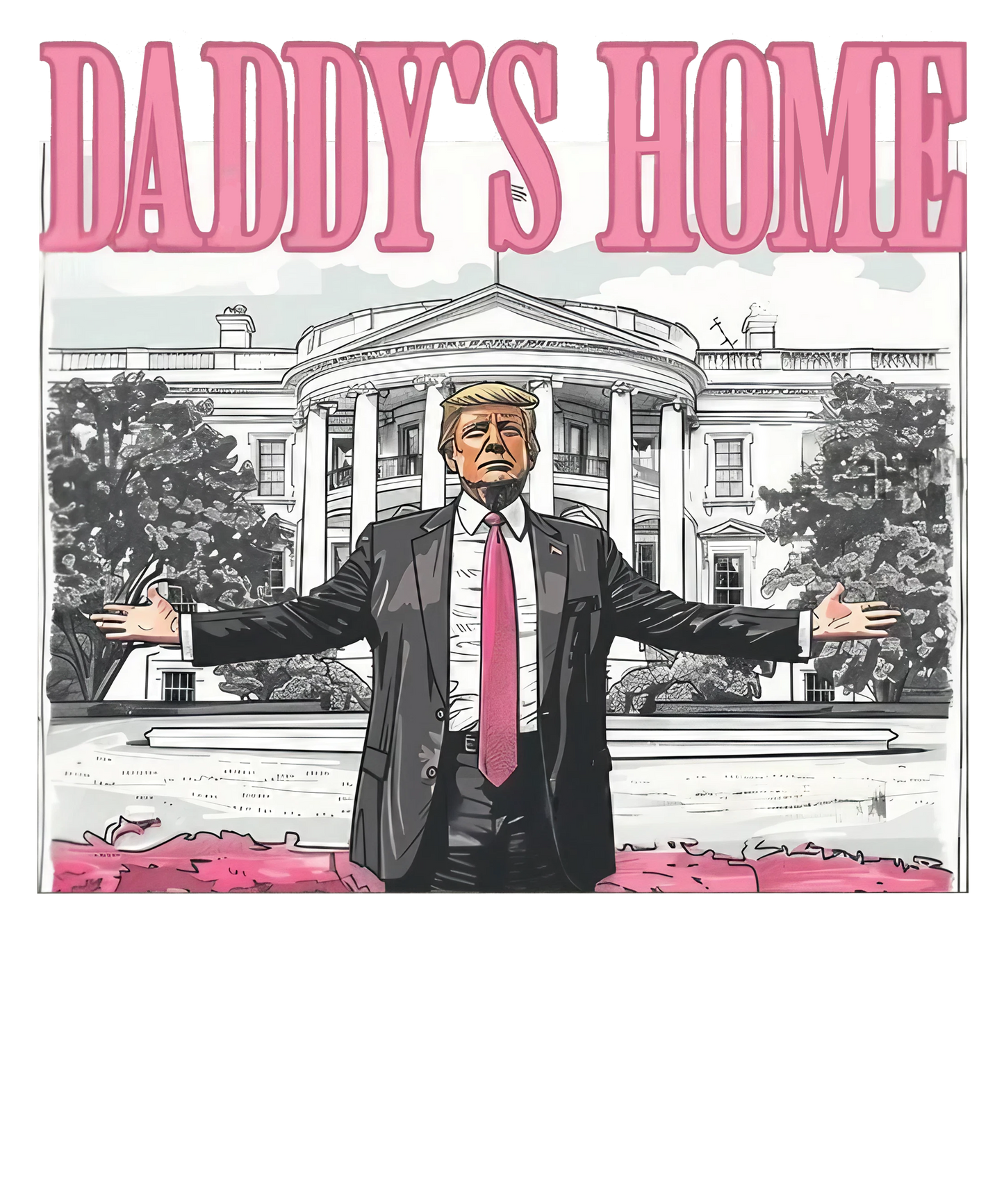 Daddy's Home DTF Trump Pastel Pink Gildan Sweatshirt ( Hot off the Press)